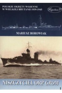 NISZCZYCIEL ORP GROM, MARIUSZ BOROWIAK