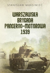 WARSZAWSKA BRYGADA PANCERNO-MOTOROWA 1939