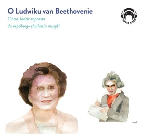 O LUDWIKU VAN BEETHOVENIE. AUDIOBOOK