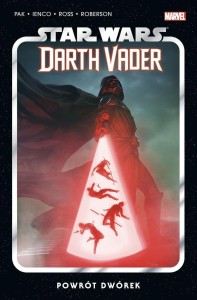STAR WARS DARTH VADER T.6 POWRÓT DWÓREK