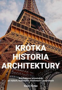 KRÓTKA HISTORIA ARCHITEKTURY, SUSIE HODGE