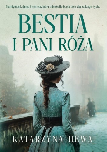 Bestia i pani Róża T.1, Katarzyna Hewa
