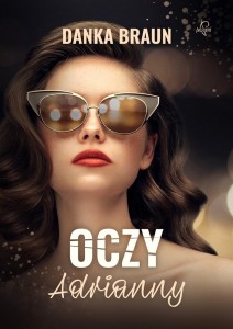 OCZY ADRIANNY, DANKA BRAUN