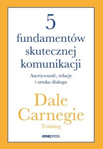 5 FUNDAMENTÓW SKUTECZNEJ KOMUNIKACJI