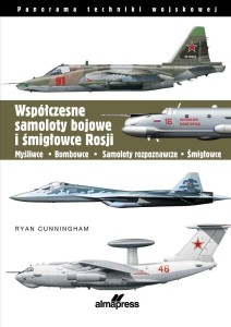 WSPÓŁCZESNE SAMOLOTY BOJOWE I ŚMIGŁOWCE ROSJI