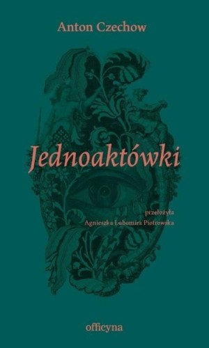 Jednoaktówki, Anton Czechow