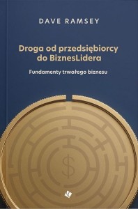DROGA OD PRZEDSIĘBIORCY DO BIZNESLIDERA