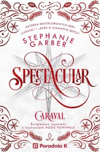 SPECTACULAR, STEPHANIE GARBER