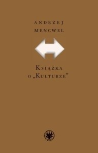 KSIĄŻKA O KULTURZE, ANDRZEJ MENCWEL