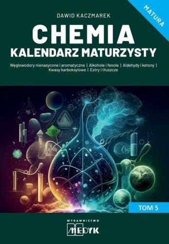 Chemia Kalendarz Maturzysty T.5, Dawid Kaczmarek