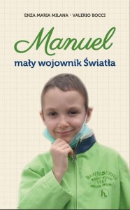 MANUEL. MAŁY WOJOWNIK ŚWIATŁA