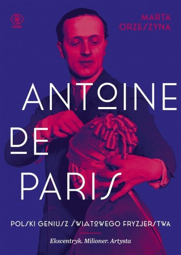 Antoine de Paris, Marta Orzeszyna