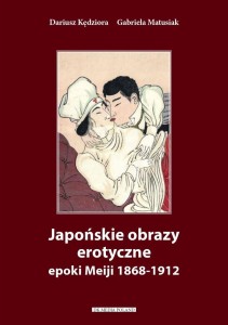 JAPOŃSKIE OBRAZY EROTYCZNE EPOKI MEIJI 1868-1912