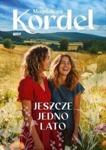 JESZCZE JEDNO LATO, MAGDALENA KORDEL