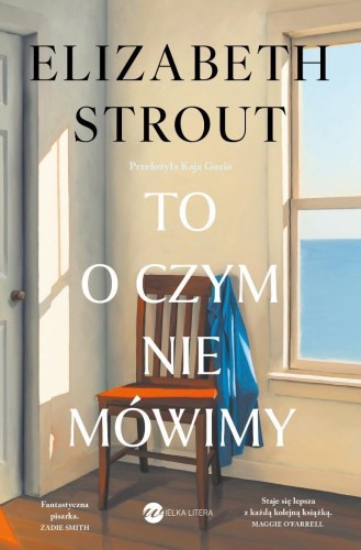 To, o czym nie mówimy, Elizabeth Strout