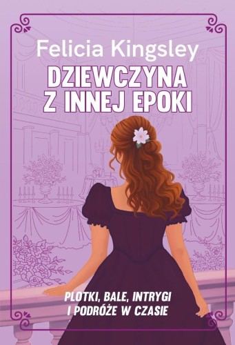 Dziewczyna z innej epoki, Felicia Kingsley