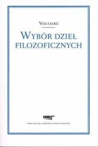 WYBÓR DZIEŁ FILOZOFICZNYCH, VOLTAIRE