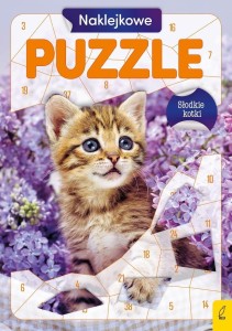 NAKLEJKOWE PUZZLE. SŁODKIE KOTKI, PRACA ZBIOROWA