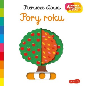 AKADEMIA MĄDREGO DZIECKA. PORY ROKU