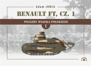 RENAULT FT CZ. 1 1919-1939 T.1 WOJNA, POKÓJ...