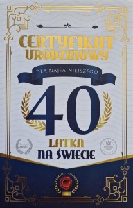 KARNET CERTYFIKAT URODZINOWY 40 URODZINY MĘSKIE