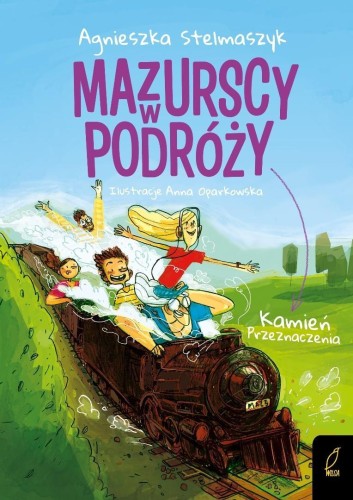 Mazurscy w podróży T.3 Kamień przeznaczenia