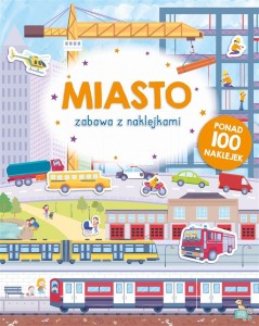 ZABAWA Z NAKLEJKAMI. MIASTO, PRACA ZBIOROWA
