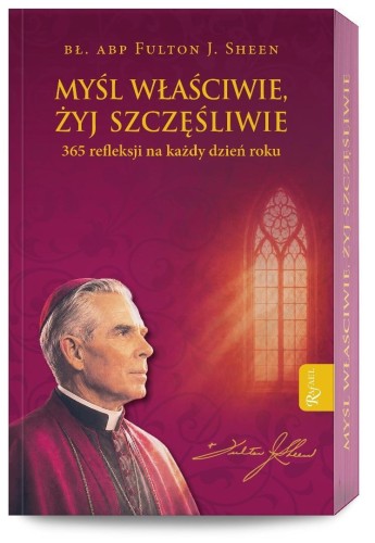 Myśl właściwie, żyj szczęśliwie, Fulton J. Sheen