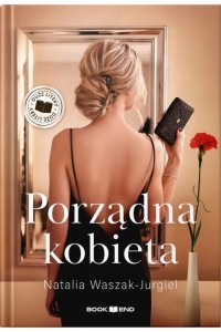PORZĄDNA KOBIETA DL, NATALIA WASZAK-JURGIEL