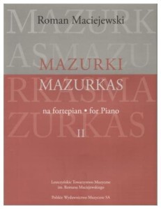 MAZURKI NA FORTEPIAN CZ.2, ROMAN MACIEJEWSKI
