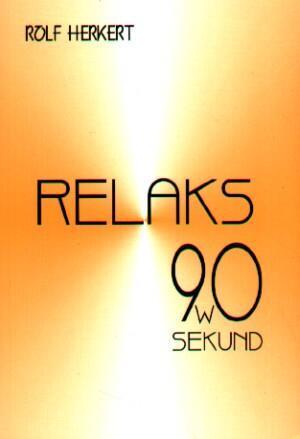Relaks w 90 sekund, Rolf Herkert