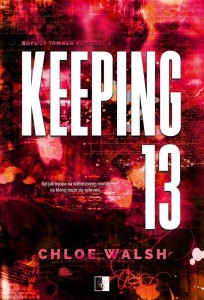 KEEPING 13. CZĘŚĆ DRUGA, CHLOE WALSH