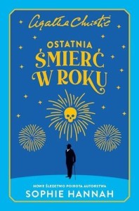 OSTATNIA ŚMIERĆ W ROKU, SOPHIE HANNAH