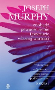 ZDOBĄDŹ PEWNOŚĆ SIEBIE I POCZUCIE WŁASNEJ..