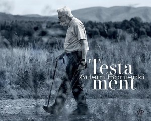 TESTAMENT, ADAM BONIECKI