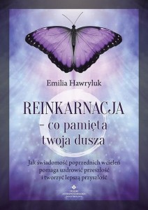 REINKARNACJA - CO PAMIĘTA TWOJA DUSZA...