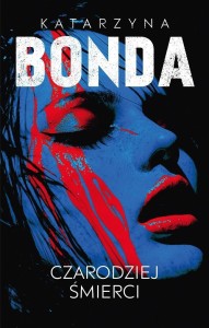 LENA T.2 CZARODZIEJ ŚMIERCI, KATARZYNA BONDA