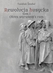 REWOLUCJA HUSYCKA T.1 OKRES WYRWANY Z RAM