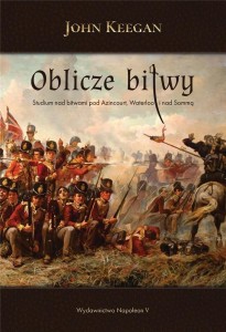 OBLICZE BITWY, JOHN KEEGAN