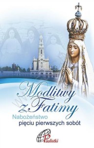 MODLITWY Z FATIMY. NAB. PIĘCIU PIERWSZYCH SOBÓT