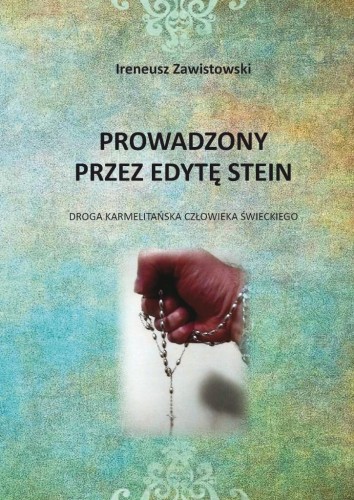 Prowadzony przez Edytę Stein, Ireneusz Zawistowski