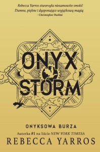 ONYX STORM. ONYKSOWA BURZA, REBECCA YARROS
