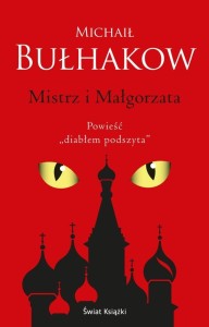 MISTRZ I MAŁGORZATA, MICHAIŁ BUŁHAKOW