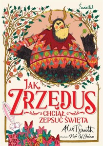 JAK ZRZĘDUS CHCIAŁ ZEPSUĆ ŚWIĘTA