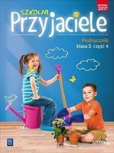 SZKOLNI PRZYJACIELE. PODRĘCZNIK. 3/4 WSIP