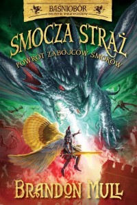SMOCZA STRAŻ T.5 POWRÓT ZABÓJCÓW SMOKÓW