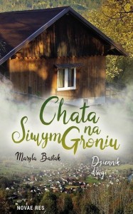 CHATA NA SIWYM GRONIU. DZIENNIK DRUGI