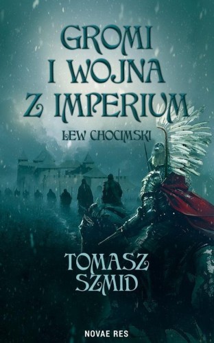 Gromi i wojna z Imperium. Lew chocimski