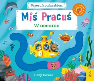 MIŚ PRACUŚ. PRZESUŃ PALUSZKIEM. W OCEANIE