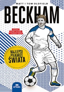 BECKHAM. NAJLEPSI PIŁKARZE ŚWIATA